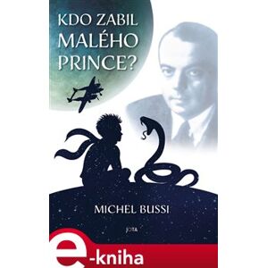 Kdo zabil malého prince? - Michel Bussi e-kniha