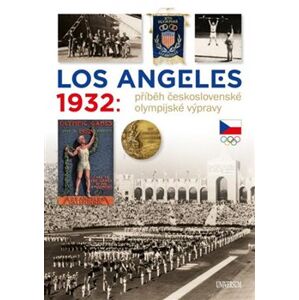 Los Angeles 1932: Příběh československé olympijské výpravy - Zdeněk Škoda