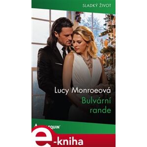 Bulvární rande - Lucy Monroeová e-kniha