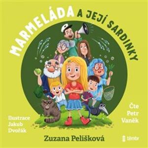 Marmeláda a její sardinky, CD - Zuzana Pelíšková