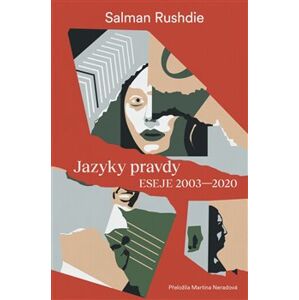 Jazyky pravdy. Eseje 2003-2020 - Salman Rushdie