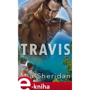 Travis - Mia Sheridan e-kniha