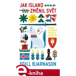 Jak Island změnil svět - Egill Bjarnason e-kniha