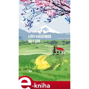 Malý dům - Kjóko Nakadžimová e-kniha