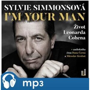 I&apos;m Your Man: Život Leonarda Cohena, mp3 - Sylvie Simmonsová