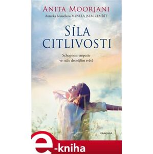 Síla citlivosti - Anita Moorjani e-kniha