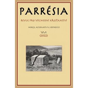 Parrésia XVI.. Revue pro východní křesťanství - kol.