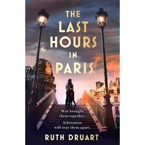 Last Hours in Paris - Ruth Druart