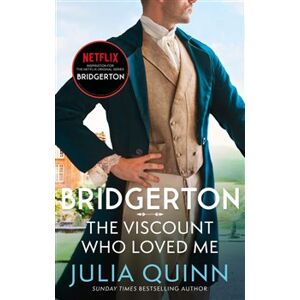 Bridgerton : The Viscount Who Loved Me - Julia Quinnová