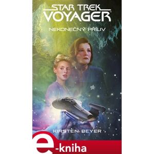 Star Trek: Voyager – Nekonečný příliv - Kirsten Beyer e-kniha