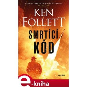 Smrtící kód - Ken Follett e-kniha