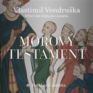 Morový testament, CD - Vlastimil Vondruška