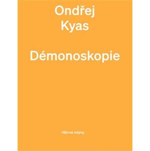 Démonoskopie - Ondřej Kyas