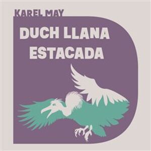 Duch Llana Estacada, CD - Karel May