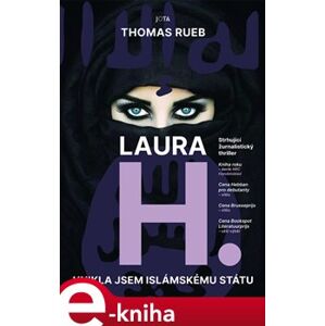 Laura H.. Unikla jsem Islámskému státu - Thomas Rueb e-kniha