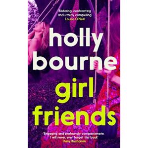 Girl Friends - Holly Bourne