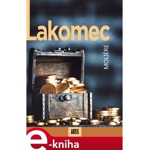 Lakomec - Moliere e-kniha