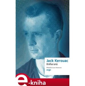 Kniha snů - Jack Kerouac e-kniha