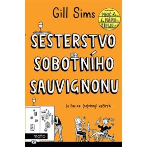 Sesterstvo sobotního sauvignonu - Gill Sims