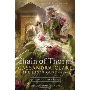 Chain of Thorns. The Last Hours 3 - Cassandra Clareová