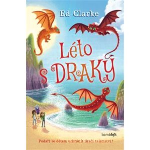 Léto s draky - Ed Clarke