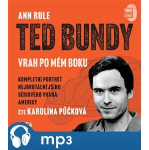 Ted Bundy, vrah po mém boku, mp3 - Ann Rule