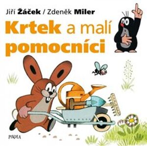 Krtek a malí pomocníci. Krtek a jeho svět 2 - Zdeněk Miler, Jiří Žáček