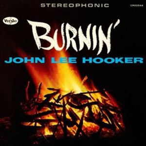 Burnin&apos; - John Lee Hooker