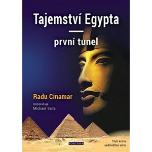 Tajemství Egypta — první tunel. Úvod, redakční úprava a epilog Peter Moon - Radu Cinamar