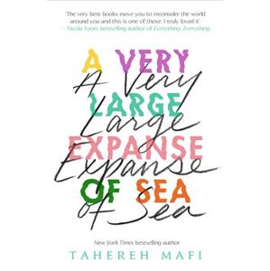 A Very large Expanse of Sea - Tahereh Mafi