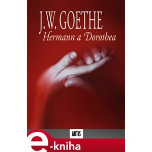 Hermann a Dorothea - Johann Wolfgang Goethe e-kniha