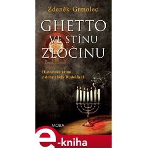 Ghetto ve stínu zločinu - Zdeněk Grmolec e-kniha