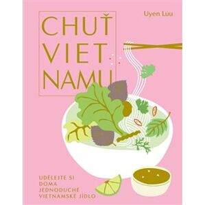 Chuť Vietnamu - Uyen Luu