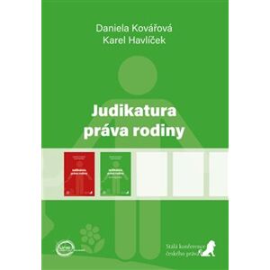 Judikatura práva rodiny (první doplněk) - Karel Havlíček, Daniela Kovářová