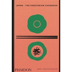 Japan: The Vegetarian Cookbook - Nancy Singleton Hachisu