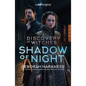 Discovery of Witches 2: Shadow of Night - Deborah Harknessová