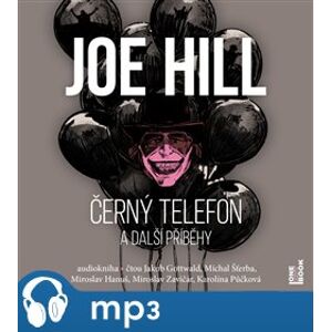 Černý telefon a další příběhy, mp3 - Joe Hill