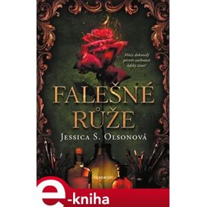 Falešné růže - Jessica S. Olsonová e-kniha