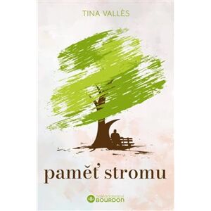 Paměť stromu - Tina Valles