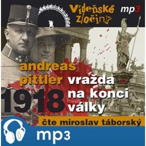 Vídeňské zločiny 2: Vražda na konci války /1918/, mp3 - Andreas Pittler