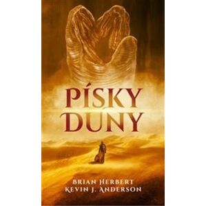 Písky Duny - Brian Herbert, Kevin J. Anderson