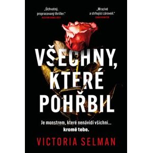 Všechny, které pohřbil - Victoria Selmanová