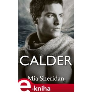 Calder - Mia Sheridan e-kniha