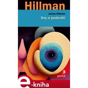 Sny a podsvětí - James Hillman e-kniha