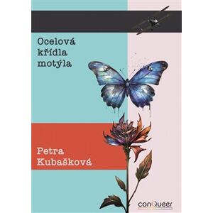 Ocelová křídla motýla - Petra Kubašková