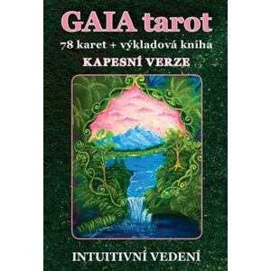 Gaia tarot - Kapesní verze - Intuitivní vedení. (78 karet + výkladová kniha) - Veronika Kovářová