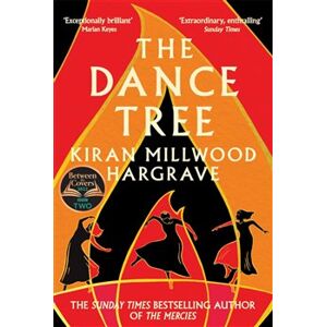 Dance Tree - Kiran Millwood Hargrave