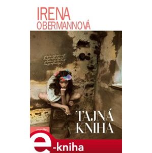 Tajná kniha - Irena Obermannová e-kniha