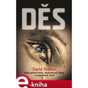 Děs. temná zákoutí Paříže, chladnokrevný zabiják a všudypřítomný chlast - David Hidden e-kniha