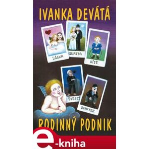 Rodinný podnik - Ivanka Devátá e-kniha
